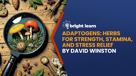 BrightLearn - Adaptogens by David Winston and Steven Maimes