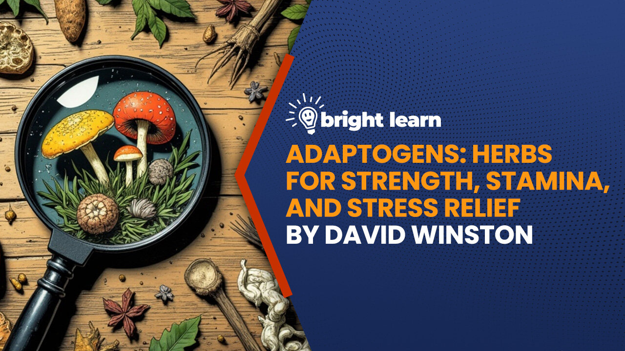 BrightLearn - Adaptogens by David Winston and Steven Maimes