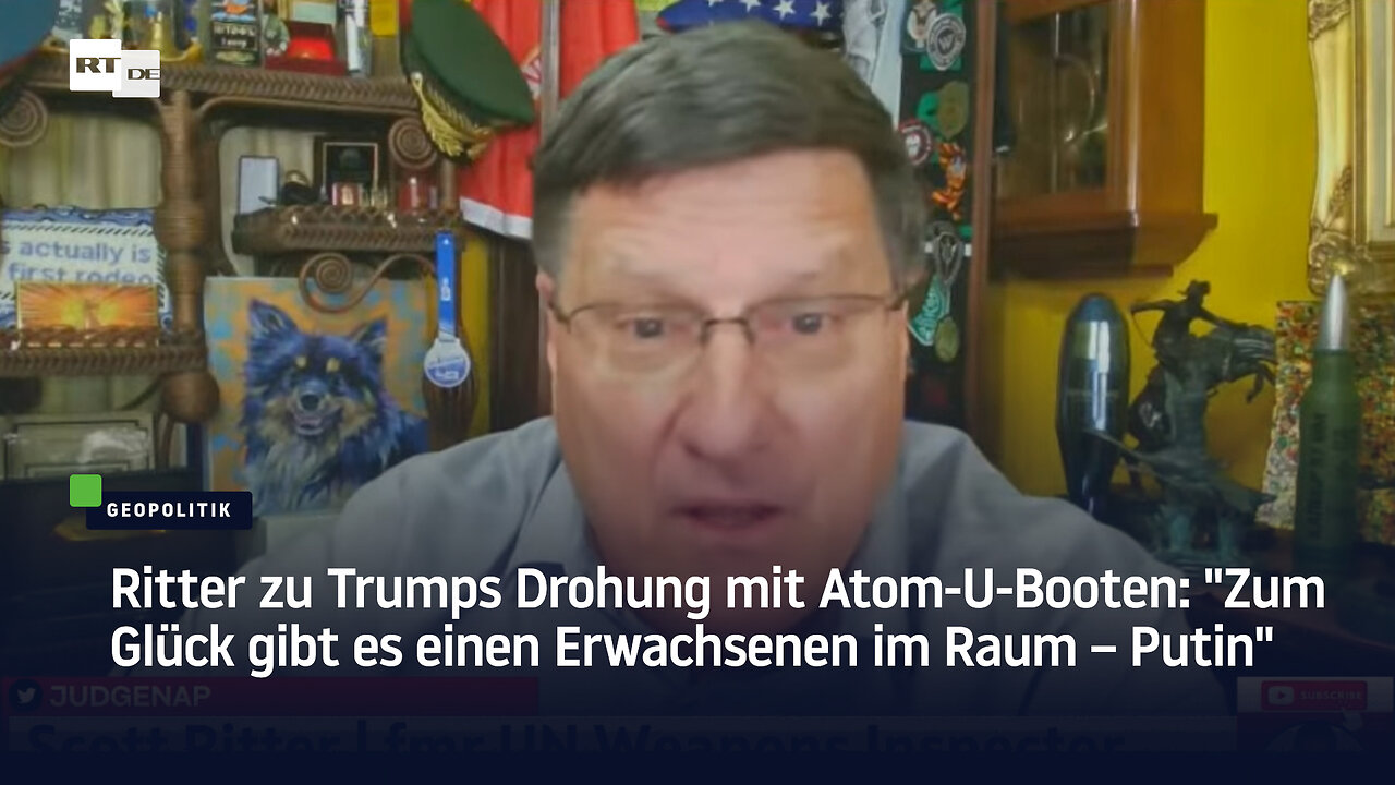 Ritter zu Trumps Drohung mit Atom-U-Booten: "Zum Glück gibt es einen Erwachsenen im Raum – Putin"