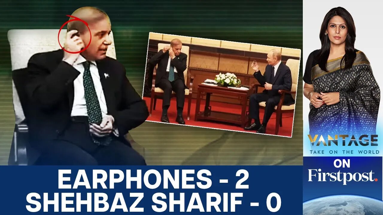 Pakistan’s PM Fumbles With Headphones in Front of Putin Again | Vantage with Palki Sharma | N18G