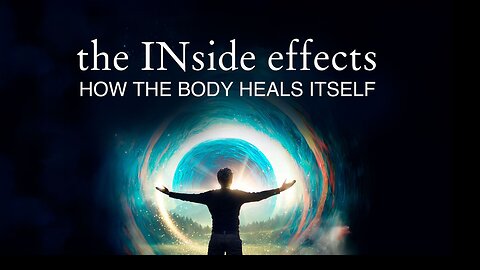 The INside Effects - How The Body Heals itself - Documentary