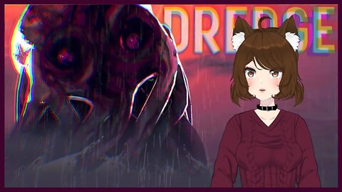 Dredge [Part 4]