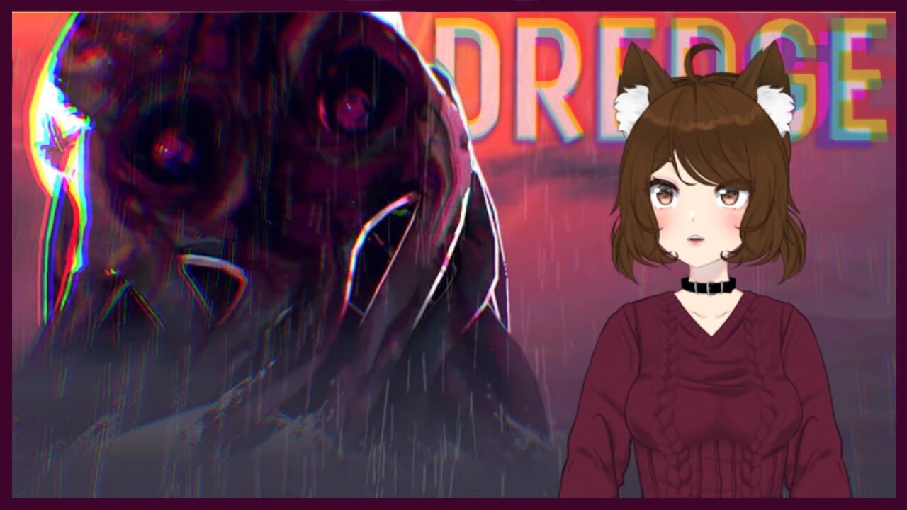 Dredge [Part 4]