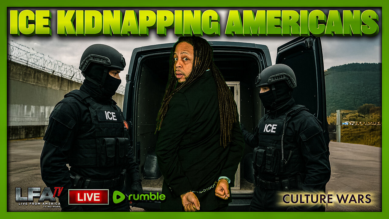 ICE KIDNAPPING AMERICANS | CULTURE WARS 12.10.25 2PM