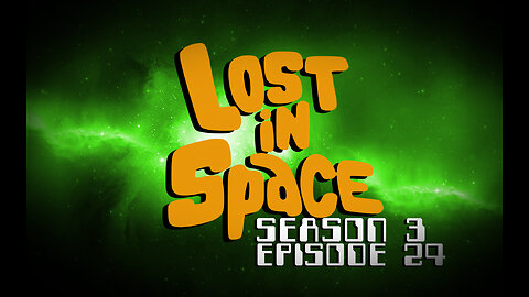 Lost in Space – Season 3, Episode 24 (1968)