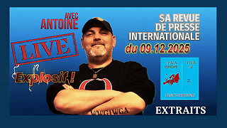 Les NEWS internationales d'ANTOINE ce 9.12.2025 ...Explosif ! (Hd 720)