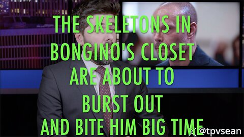 BONGINO'S SKELETONS ARE ABOUT TO COME OUT AND BITE HIM