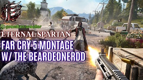 Eternal Spartan and TheBearded Nerdd Play Far Cry 5 | Mullet Boys Montage 1