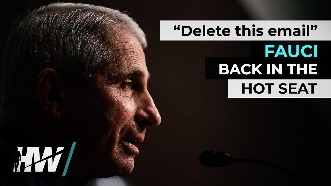 “Delete this email” | FAUCI BACK IN THE HOT SEAT