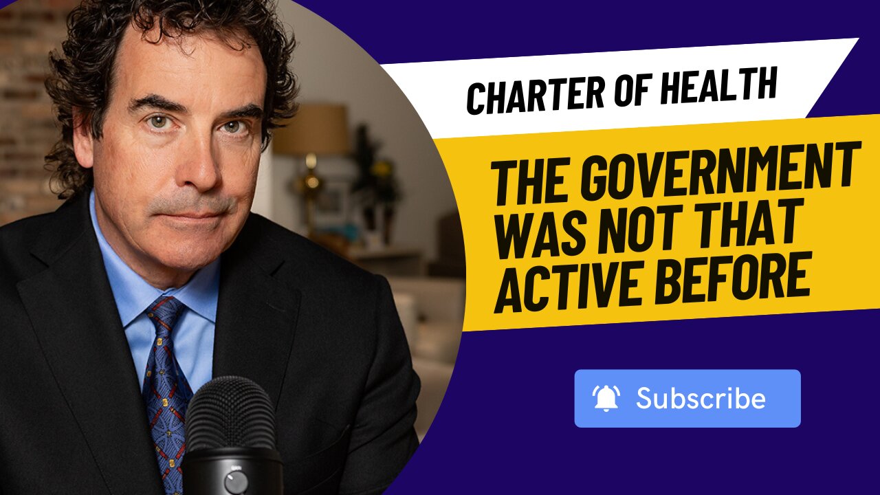 Charter of Health Freedom - The Government Was Not That Active Before