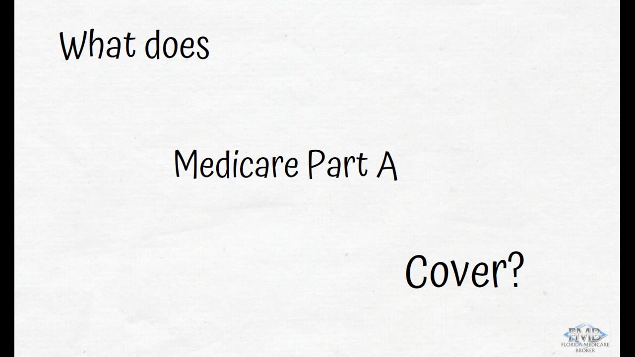 What does Medicare Part A Cover?