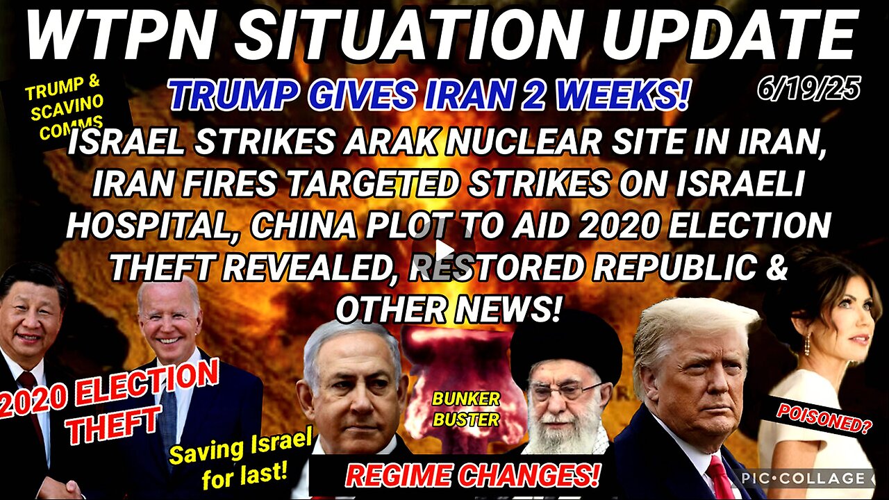 WTPN SITUATION UPDATE FEATURING RESTORED REPUBLIC 6/19/25