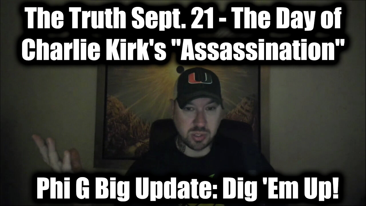 The Truth - The Day of Charlie Kirk's "Assassination"