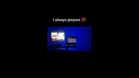 Be prepare