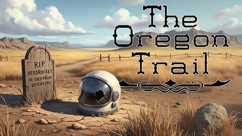 I Have Traveled the Oregon Trail!