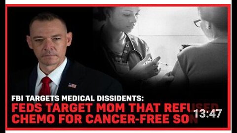 "FBI Targets Woman Rejecting Chemotherapy for Cancer-Free Son Amid Medical Dissidence"