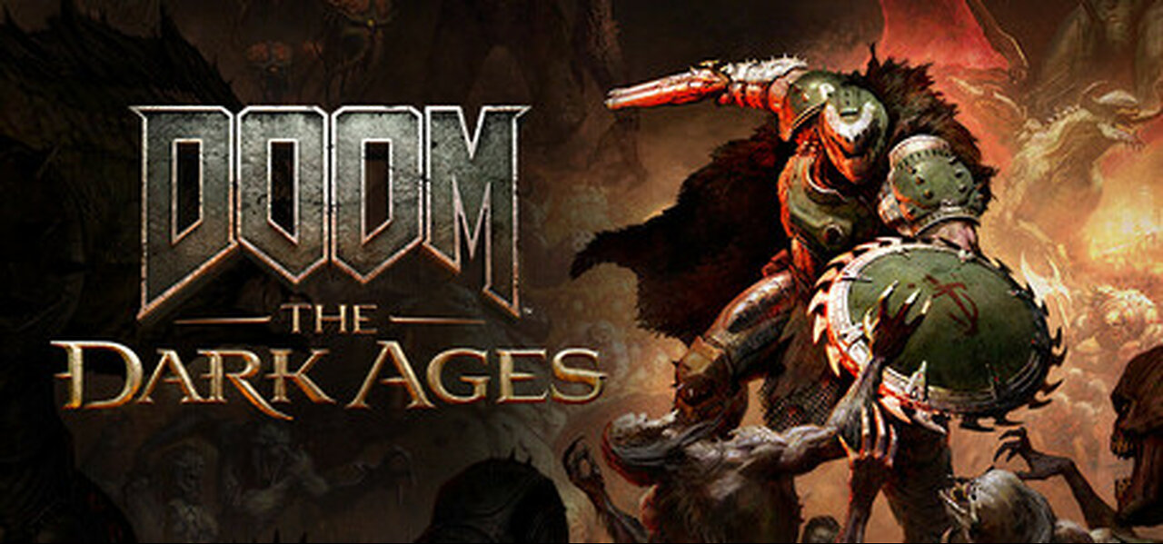 Chaotic First Impressions - DOOM: The Dark Ages - Part 0