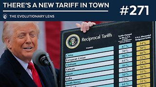 There’s a New Tariff In Town: The 271st Evolutionary Lens with Bret Weinstein and Heather Heying