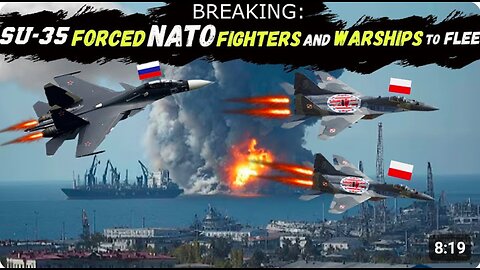 That's An ACT of WAR Polish Fighter Jets, along with Estonian Warships, Attacked a Russian Vessel
