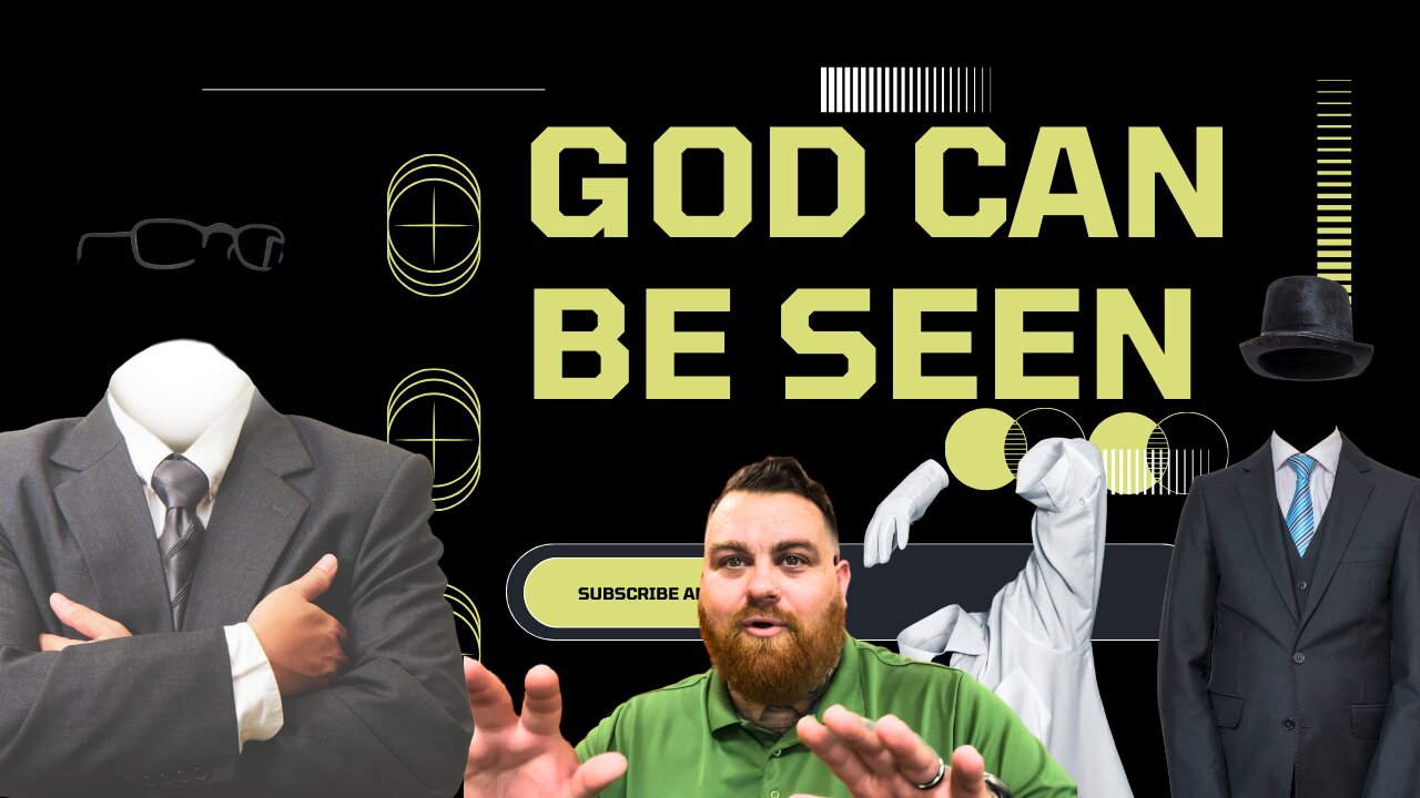 God can be Seen