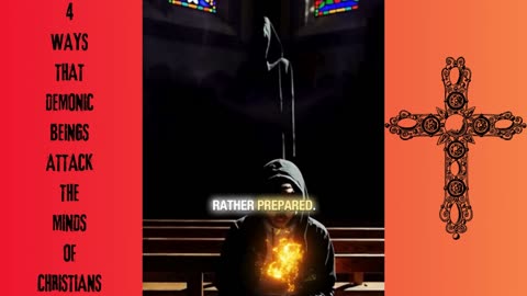 4 WAYS DEMONIC BEINGS ATTACK CHRISTIANS!!!