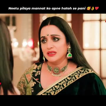 Neetu pilaya mannat ko apne hatho se pani ....💞