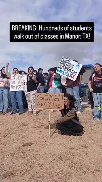 Hundreds of students in Manor, Texas, walked out of class to protest ICE.