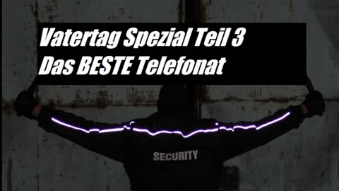 Vatertag Spezial Das BESTE Telefonat