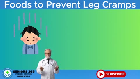 Top 5 Foods to Prevent Leg Cramps in Seniors Strengthen Your Legs_part3