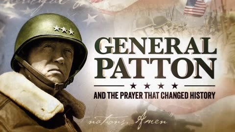 General Patton and the Prayer That Changed History Nation | Fox Nation