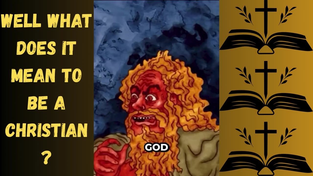 WELL WHAT DOES IT MEAN TO BE A CHRISTIAN?