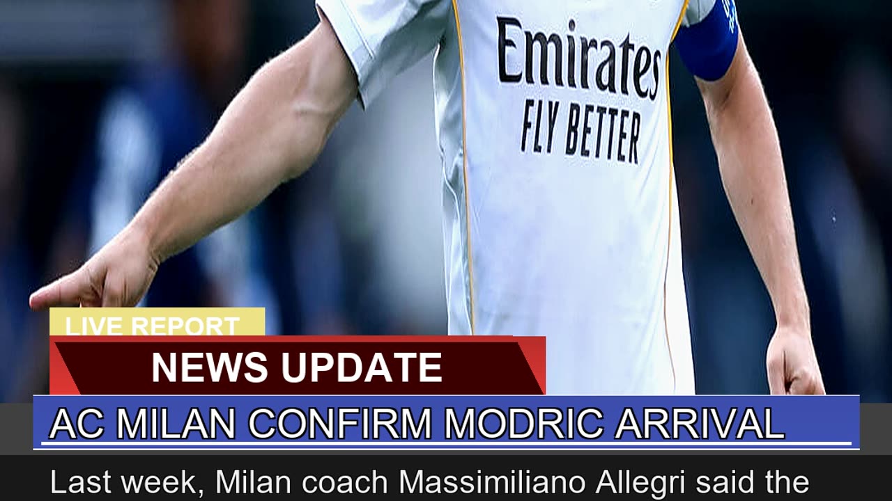 Ac Milan Confirm Modric Arrival