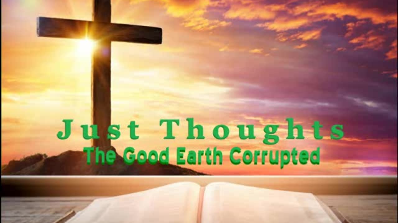 Just Thoughts - The Good Earth Corrupted (2023) Retro