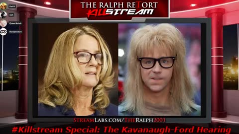 (2018-09-27) #Killstream Special: The Kavanaugh-Ford Hearing