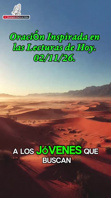 Oración Inspirada en las Lecturas de Hoy. 02/11/26.