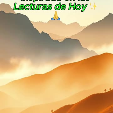 🙏✨Oración Inspirada en las Lecturas de Hoy ✨🙏