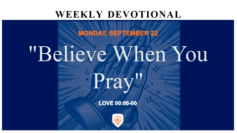 "Believe When You Pray"