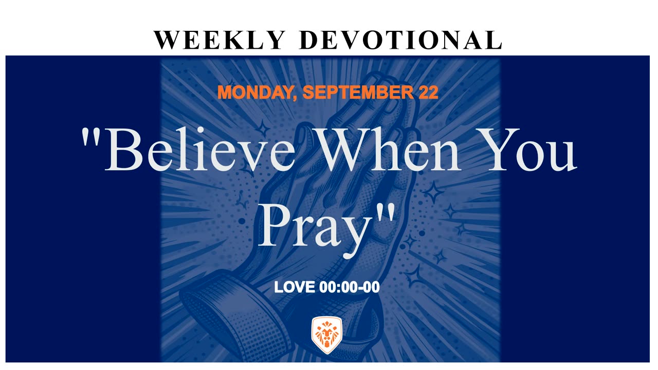 "Believe When You Pray"