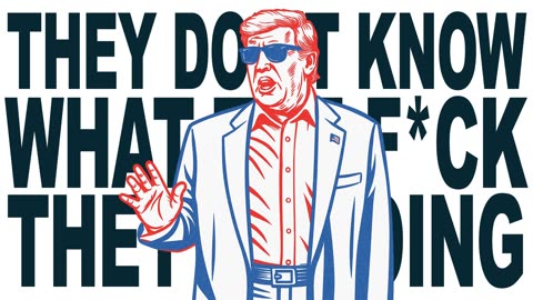 What The F*ck They're Doing Song (Donald Trump Parody)