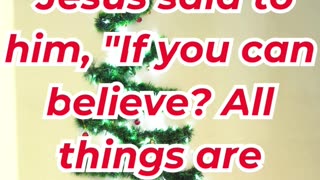 “Everything Is Possible for One Who Believes” Mark 9:23.#shortvideo #youtube #ytshorts #shorts #reel