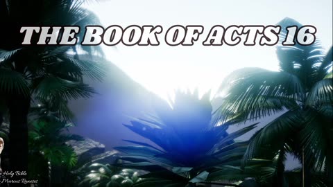 The Book of Acts Chapter 16