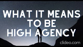 HIGH AGENCY DEFINED