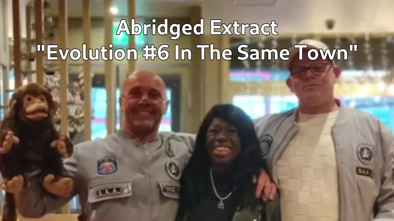 Abridged Extract - "Evolution #6 In the Same Town"