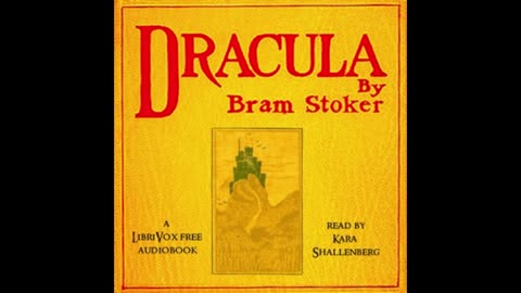 Bram Stoker's Dracula - Chapter 3 Audiobook