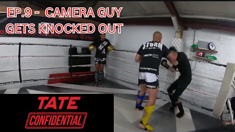 TATE CONFIDENTIAL EPISODE 9 - Camera Guy gets Knocked Out