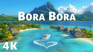 Bora Bora 4K | Explore Stunning Overwater Villas and Crystal Lagoons With Deep House Chill