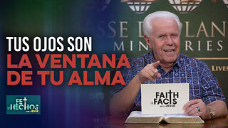 FE LOS HECHOS CON JESSE: TUS OJOS SON LA VENTANA DE TU ALMA