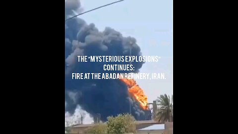 The “mysterious explosions” continues: Fire at the Abadan refinery, Iran.👀🤣🇮🇱💯