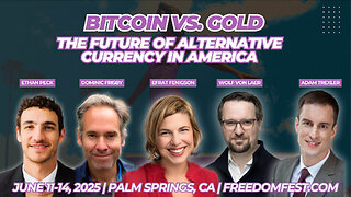 FreedomFest 2025: Bitcoin vs Gold - The Future of Alternative Currency in America 🪙