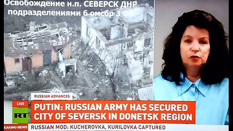 My Comments on RT: Russia’s liberation of Seversk in Donbass